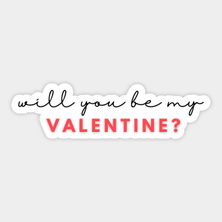 Will you be my valentine? Sticker